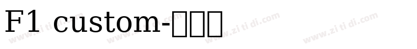 F1 custom字体转换